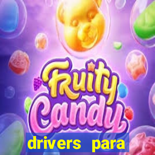 drivers para windows 7 64 bits